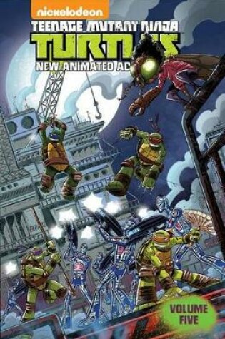 Cover of Teenage Mutant Ninja Turtles New Animated Adventures Volume 5
