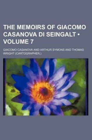 Cover of The Memoirs of Giacomo Casanova Di Seingalt (Volume 7)