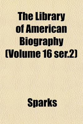 Book cover for The Library of American Biography Volume 14