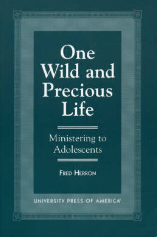 Cover of One Wild and Precious Life