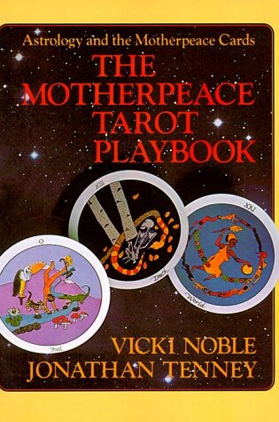 Cover of The Motherpeace Tarot Playbook