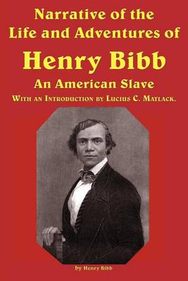 Book cover for Narrative of the Life and Adventures of Henry Bibb, an American Slave