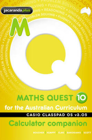 Cover of Maths Quest 10 for the Australian Curriculum Casio Classpad Calculator Companion