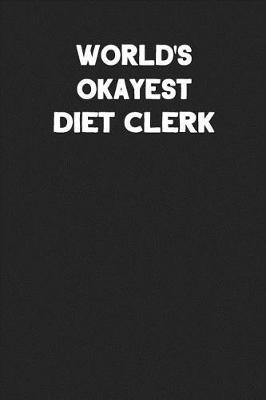 Book cover for World's Okayest Diet Clerk