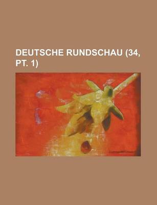 Book cover for Deutsche Rundschau (34, PT. 1)