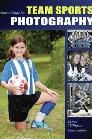 Cover of Master Guide for Team Sports Photography