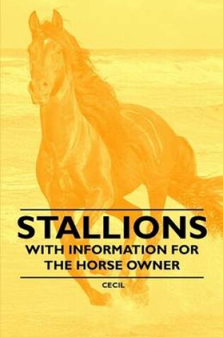 Cover of Stallions - With Information for the Horse Owner