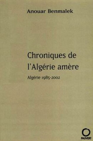 Cover of Chroniques de L'Algerie Amere