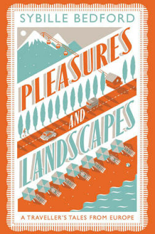 Cover of Pleasures And Landscapes