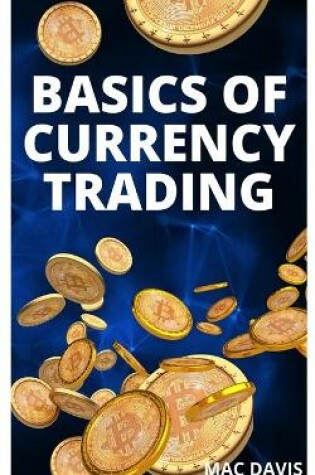 Cover of Basics of Currency Trading