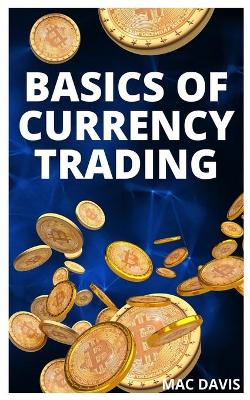 Book cover for Basics of Currency Trading