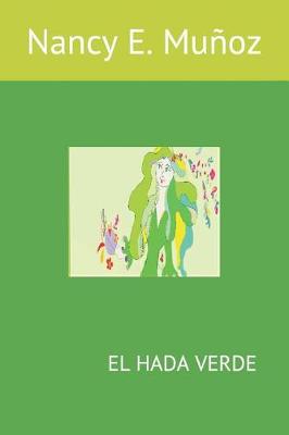 Book cover for El Hada Verde