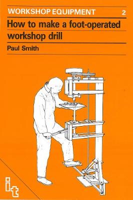 Cover of How to Make a Foot-Operated Workshop Drill