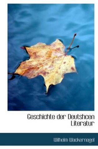 Cover of Geschichte Der Deutshcen Literatur