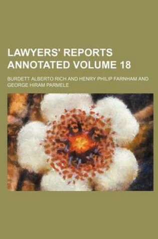 Cover of Lawyers' Reports Annotated Volume 18