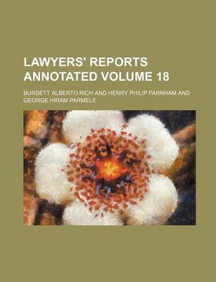 Book cover for Lawyers' Reports Annotated Volume 18