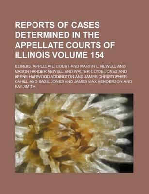 Book cover for Reports of Cases Determined in the Appellate Courts of Illinois Volume 154