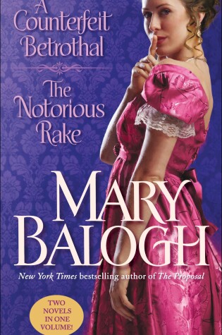 Cover of A Counterfeit Betrothal/The Notorious Rake