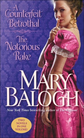 Book cover for A Counterfeit Betrothal/The Notorious Rake