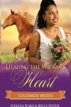 Book cover for Healing The Widow's Heart
