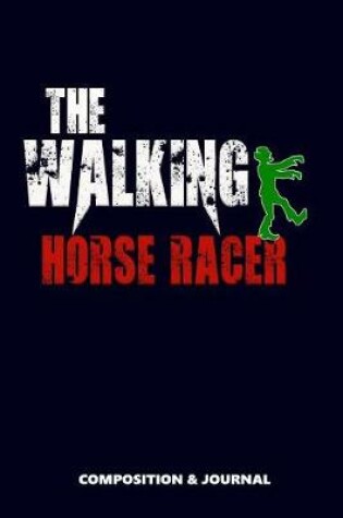 Cover of The Walking Horse Racer