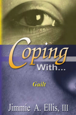 Cover of Coping With... Guilt