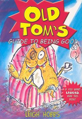 Book cover for Old Tom's Guide to Being Good