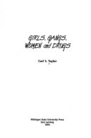 Cover of Girls, Gangs, Women and Drugs