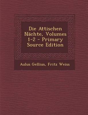 Book cover for Die Attischen Nachte, Volumes 1-2