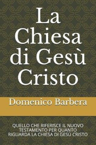 Cover of La Chiesa di Gesu Cristo