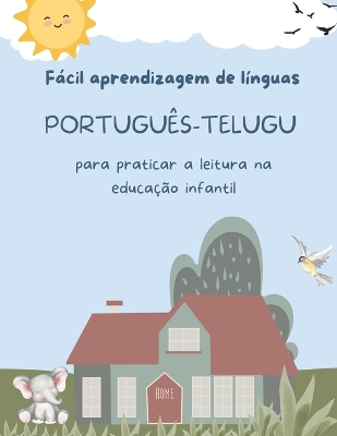 Book cover for Fácil aprendizagem de línguas Português-Telugu para praticar a leitura na educação infantil