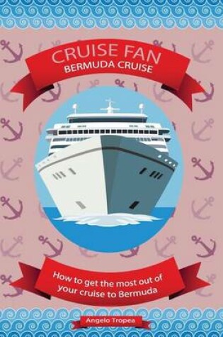 Cover of Cruise Fan Bermuda Cruise
