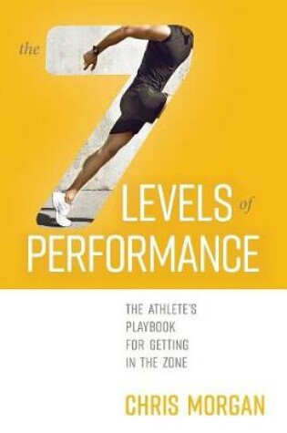 Cover of The 7 Levels of Performance