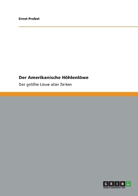 Book cover for Der Amerikanische Höhlenlöwe