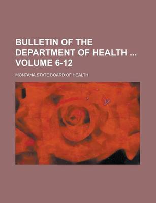 Book cover for Bulletin of the Department of Health Volume 6-12