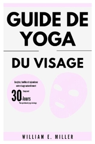 Cover of Guide de yoga du visage