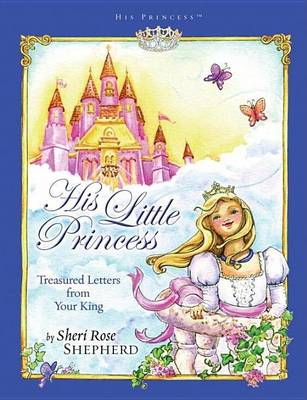 Book cover for His Little Princess: Treasured Letters from Your King