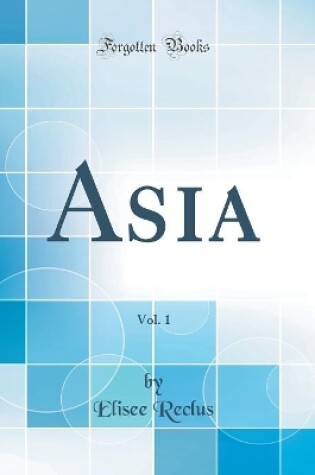 Cover of Asia, Vol. 1 (Classic Reprint)