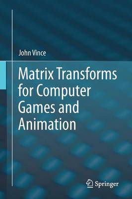 Book cover for Matrix Transforms for Computer Games and Animation