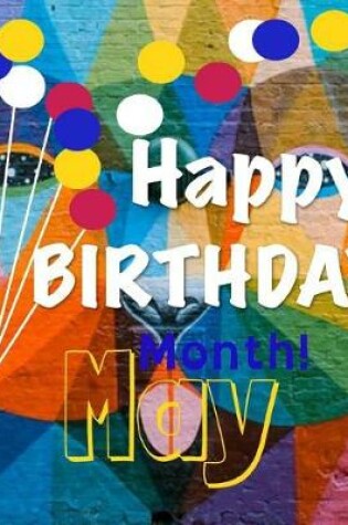 Cover of Happy Birthday Month- May