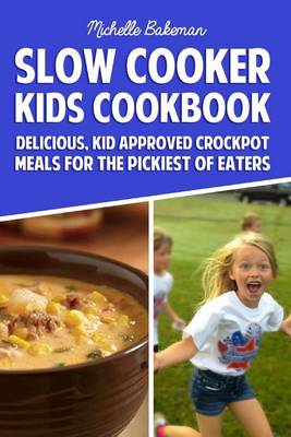 Book cover for Slow Cooker Kids Cookbook