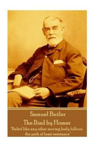 Cover of Samuel Butler - The Iliad by Homer