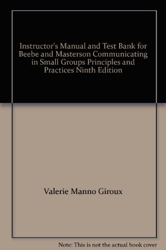 Book cover for Instructor's Manual and Test Bank for Communicating in Small Groups