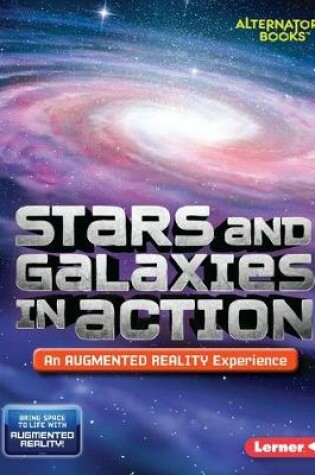 Cover of Stars and Galaxies in Action (an Augmented Reality Experience)
