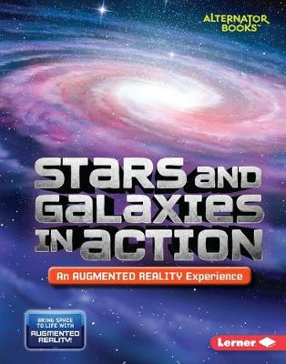 Cover of Stars and Galaxies in Action (An Augmented Reality Experience)