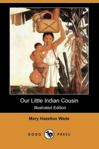 Cover of Our Little Indian Cousin(Dodo Press)