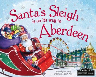 Book cover for Santa's Sleigh is on its Way to Aberdeen