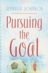 Book cover for Pursuing the Goal