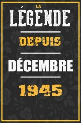 Cover of La Legende Depuis DECEMBRE 1945