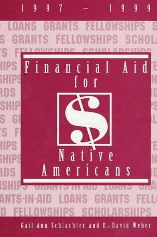 Cover of Financial Aid for Native Americans 1997-1999